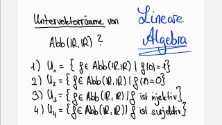 Welche Mengen sind Untervektorräume Übung Lineare Algebra Menge aller Funktionen [upl. by Hance941]