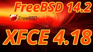 FreeBSD 142  XFCE 418 [upl. by Thetes]