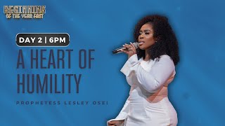 A HEART OF HUMILITY PROPHETESS LESLEY OSEI  BEGINNING OF THE YEAR FAST  6PM KFT CHURCH [upl. by Nirda]