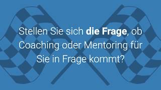 Coaching vs Mentoring  Was sind die Unterschiede [upl. by Eimmij]