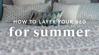 How To Lighten  Layer Your Bed For Summer [upl. by Astera]