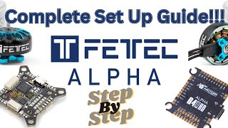 How To Flash Set Up amp Fly Fettecs Alpha ❗❗ Complete Guide [upl. by Burne391]