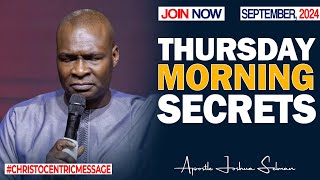 THURSDAY SECRETS 12TH SEPTEMBER 2024  Apostle Joshua Selman Commanding Your Morning [upl. by Essilem]