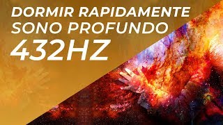 MÚSICA PARA SONO PROFUNDO E CURA MILAGROSA 432Hz DORMIR RAPIDAMENTE e RELAXAMENTO PROFUNDO [upl. by Shalom]