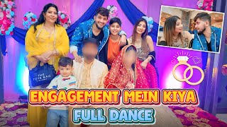 ENGAGEMENT Mein Kiya Full Dance 😍 [upl. by Kandace342]