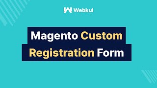 Magento Custom Registration Form [upl. by Kane]