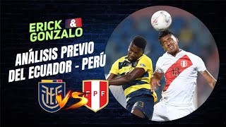 PREVIA ECUADOR VS PERÚ  RESUMEN DEL ANÁLISIS [upl. by Nerral]