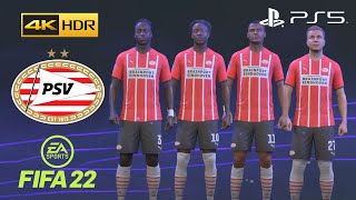 FIFA 22 PS5  PSV Eindhoven  Game Faces  4K 60FPS HDR Gameplay [upl. by Judah289]