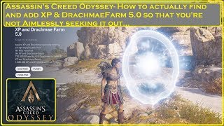 Assassins Creed Odyssey  How to Find And Add XP amp Drachmae Farm 50 [upl. by Nike]