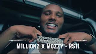 M1llionz x Mozzy  RS11 [upl. by Worth]