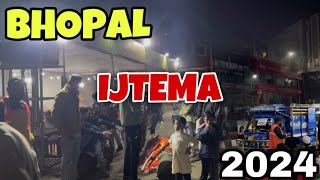 Bhopal Tableeghi Ijtema Day 1 vlog 2024 [upl. by Mcmullan]