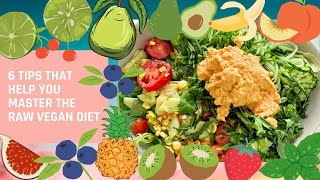 6 Tips that help you master the RAW VEGAN DIET 🥬🍉 [upl. by Thomasa730]