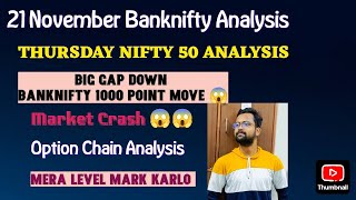 Advance Nifty amp Banknifty Analysis For Thursday  21 Nov  Tomorrow Banknifty  Big Gap Down 😱 [upl. by Agn]