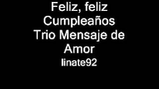 feliz feliz cumpleaños cristiano trio mensaje de amor [upl. by Gnaw]