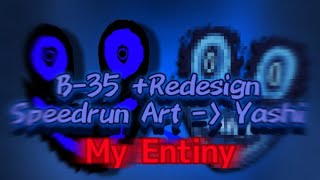 Speedrunning Redesign  B35 My entiny [upl. by Eirrotal331]