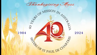 40th Anniversary of the Sisters of St Paul de Chartres Australia [upl. by Newman]