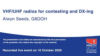 RSGB 2020 Convention Online presentation  VHFUHF radios for contesting and DXing [upl. by Yelrac147]