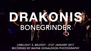 Drakonis  Bonegrinder live  Limelight 2 Belfast [upl. by Zacks]