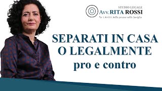 Separati in casa o legalmente pro e contro [upl. by Ferdinanda]