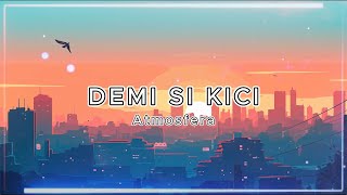 Atmosfera  Demi Si Kici [upl. by Reivaj]