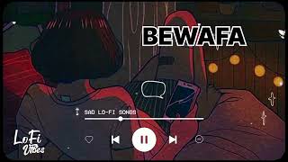 Bewafa imran khan slowed amp reverb sad lofi song [upl. by Taub]