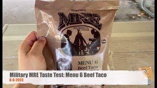 Military MRE Taste Test Menu 6 Beef Taco [upl. by Borg]