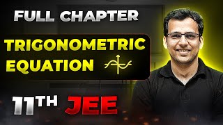 Trigonometric Equation FULL CHAPTER  Class 11th Maths  Arjuna JEE [upl. by Barr]