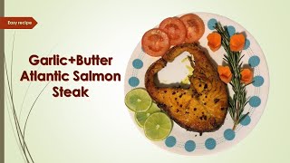 Garlic Butter Salmon Steak Recipe  How to Cook Salmon Steak Fish Fry Recipe [upl. by Piks204]