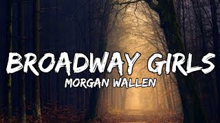 Morgan Wallen  Broadway Girls lyrics [upl. by Azar]