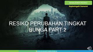 RESIKO PERUBAHAN TINGKAT BUNGA PART 2 Pengukuran Resiko [upl. by Pero880]