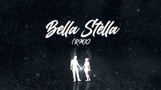 Armouann  Bella Stella RMX [upl. by Catharine]