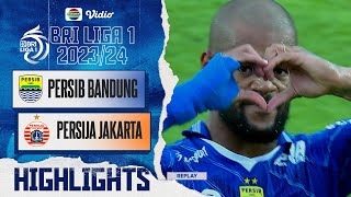 Persib Bandung VS Persija Jakarta  Highlights  BRI Liga 1 202324 [upl. by Okorih]