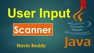96 User Input using Scanner [upl. by Ahaelam350]