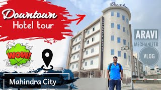 Downtown  corporate stays Hotel tour at chennai Mahendra city  Aravi Mechanizer vlog  Tamil [upl. by Vick]