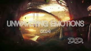 Unwavering Emotions 2024  DD [upl. by Kafka]