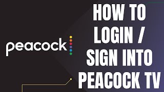 How to Login Into your Peacock TV Account [upl. by Acinorrev]