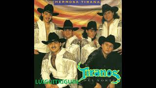 Los Tiranos Del Norte Mix Puras Buenas [upl. by Kabob]