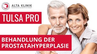 Prostatahyperplasie behandeln TULSA PRO bei Prostatavergrößerung NEUE THERAPIE 2020 [upl. by Cynde]