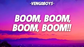 Vengaboys  Boom Boom Boom Boom Lyrics [upl. by Othilie575]