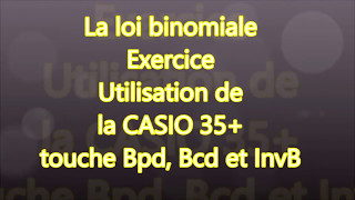 Première  Loi binomiale et calculatrice CASIO 35  Touche Bpd Bcd et InvBin [upl. by Tate]