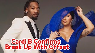 Interaction  Cardi B Confirms Break Up With Offset [upl. by Paymar781]