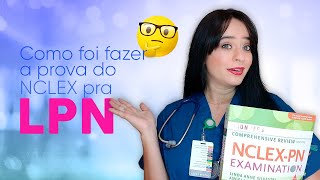 Como foi fazer a prova do NCLEX para LPN [upl. by Terra]