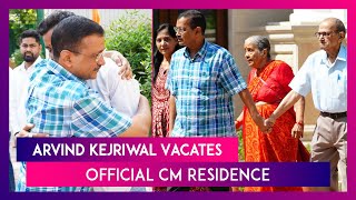 Arvind Kejriwal Vacates CM Residence Moves To AAP MP Ashok Mittal’s Lutyens’ Delhi Bungalow [upl. by Pigeon]