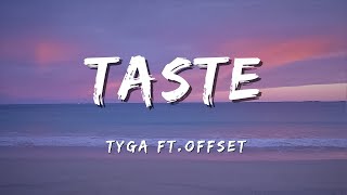 Tyga  TASTE Lyrics feat Offset [upl. by Sonja]