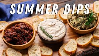 The 3 Essential Summer Dips  No Baking Required [upl. by Gib]