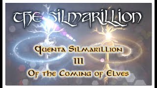 The SilmarillionQuenta Silmarillion IIIOf the Coming of the Elves ASMR [upl. by Bautista757]