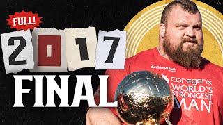 FULL 2017 Worlds Strongest Man  FINAL [upl. by Rap]