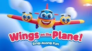 Wings on the Plane Song for Kids  Fun Learning amp SingAlong  Kidslore TV [upl. by Kcid]