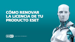 Cómo renovar la licencia de tu producto ESET [upl. by Akisej]