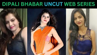 DIPALI BHABAR UNCUT WEB SERIES LIST  MOODX  NEONX  FUGI  MOJFLIX [upl. by Aieka]